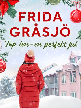 Top ten - en perfekt jul (e-bok) av Frida Gråsj