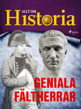 Geniala fältherrar (e-bok) av Allt om Historia
