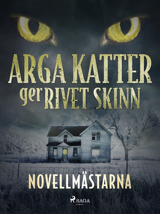 Arga katter ger rivet skinn