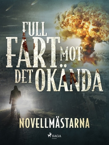 Full fart mot det okända (e-bok) av Novellmästa