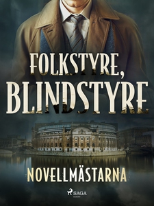 Folkstyre, blindstyre (e-bok) av Novellmästarna