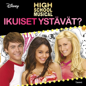 High School Musical. Ikuiset ystävät? (ljudbok)