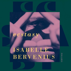 Ecstasy (ljudbok) av Isabelle Bervenius