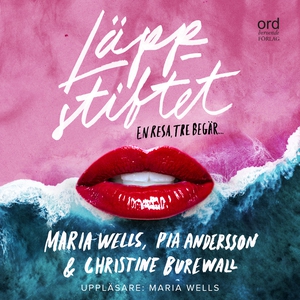 Läppstiftet (ljudbok) av Pia Andersson, Maria W