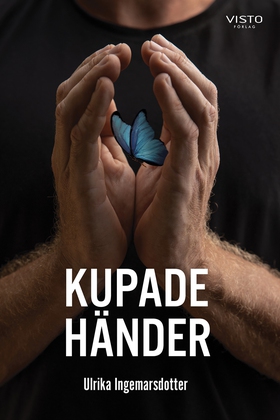 Kupade händer (e-bok) av Ulrika Ingemarsdotter