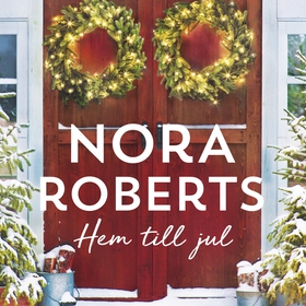 Hem till jul (ljudbok) av Nora Roberts