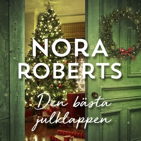 Den bästa julklappen (ljudbok) av Nora Roberts
