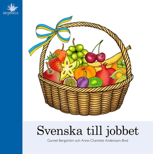 Svenska till jobbet (e-bok) av Gunnel Bergström