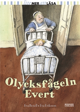 Olycksfågeln Evert (e-bok) av Eva Bexell