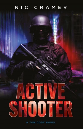 Active Shooter : A Tom Cody novel (e-bok) av Ni