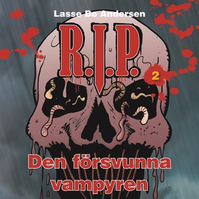 R.I.P. 2 - Den försvunna vampyren (ljudbok) av 