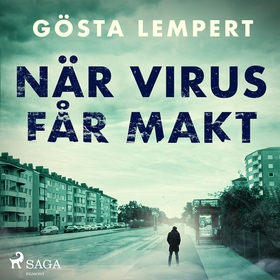 När virus får makt (ljudbok) av Gösta Lempert