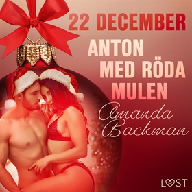 22 december: Anton med röda mulen - en erotisk 