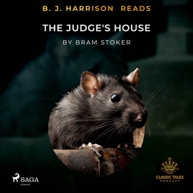 B. J. Harrison Reads The Judge's House (ljudbok