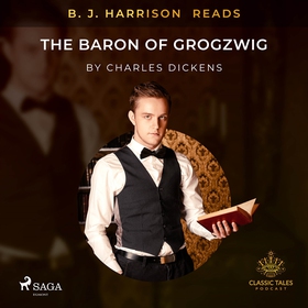 B. J. Harrison Reads The Baron of Grogzwig (lju