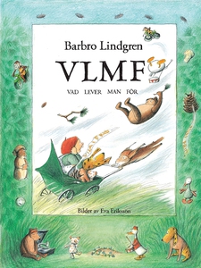 VLMF - vad lever man för (e-bok) av Barbro Lind