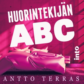 Huorintekijän ABC (ljudbok) av Antto Terras