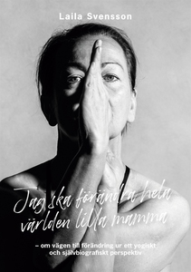 Jag ska förändra hela världen lilla mamma (e-bo