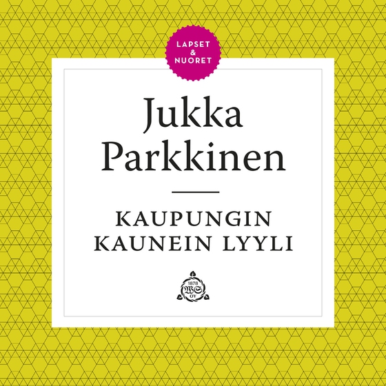 Kaupungin kaunein lyyli