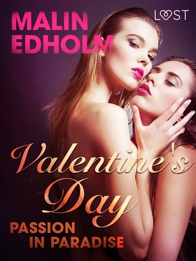 Valentine's Day: Passion in Paradise - Erotic S