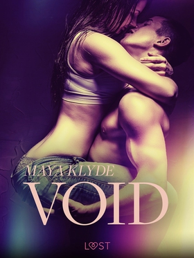 Void - Erotic Short Story (e-bok) av Maya Klyde