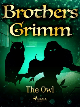 The Owl (e-bok) av Brothers Grimm