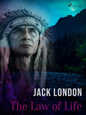 The Law of Life (e-bok) av Jack London