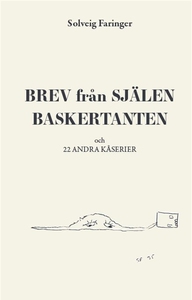 Brev från Själen Baskertanten och 22 andra kåse