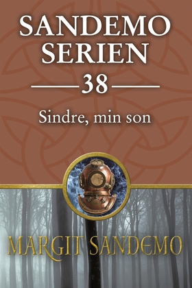 Sandemoserien 38 - Sindre, min son (e-bok) av M