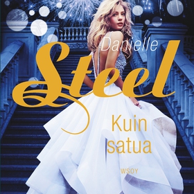 Kuin satua (ljudbok) av Danielle Steel