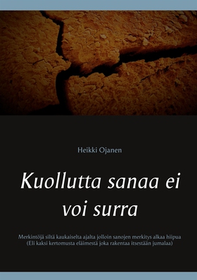 Kuollutta sanaa ei voi surra: Merkintöjä siltä