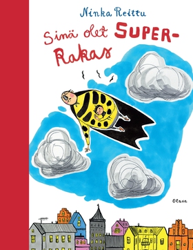 Sinä olet superrakas (e-bok) av Ninka Reittu