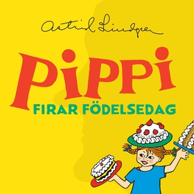 Pippi firar födelsedag (ljudbok) av Astrid Lind