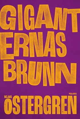 Giganternas brunn (e-bok) av Klas Östergren
