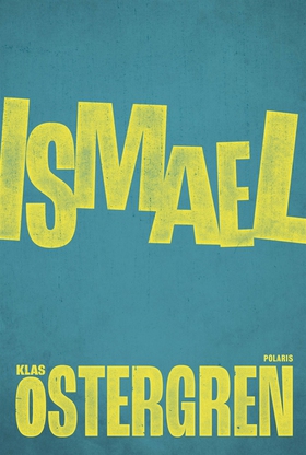 Ismael (e-bok) av Klas Östergren