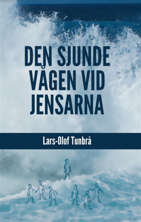 Den sjunde vågen vid Jensarna (e-bok) av Lars-O