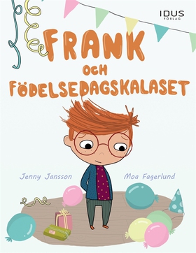 Frank och födelsedagskalaset (e-bok) av Jenny J