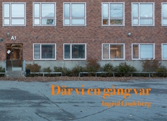 Där vi en gång var