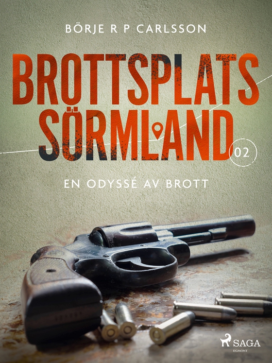 Brottsplats Sörmland. 2, En odyssé av brott