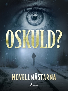 Oskuld? (e-bok) av Novellmästarna
