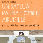 Unisatuja rauhattomille aikuisille 8 - Kiitospäivän jälkeinen päivä