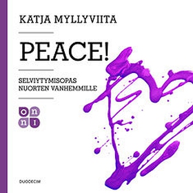 Peace! (ljudbok) av Katja Myllyviita