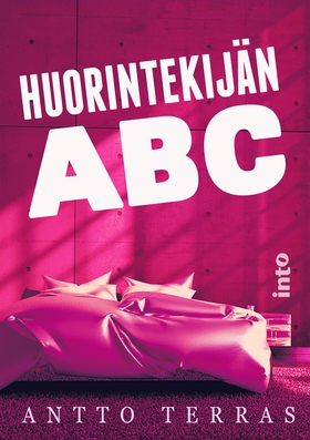 Huorintekijän ABC (e-bok) av Antto Terras