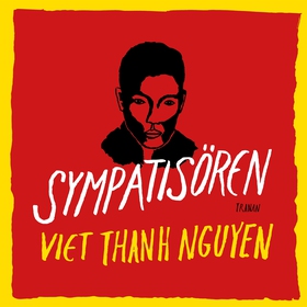 Sympatisören (ljudbok) av Viet Thanh Nguyen
