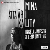 Mina åtta år i Kality