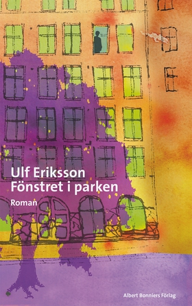 Fönstret i parken (e-bok) av Ulf Eriksson
