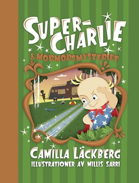 Super-Charlie och mormorsmysteriet (e-bok) av C