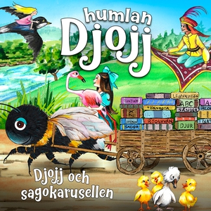 Djojj och sagokarusellen (ljudbok) av Staffan G