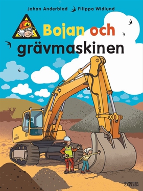 Bojan och grävmaskinen (e-bok) av Johan Anderbl