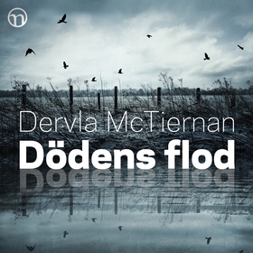 Dödens flod (ljudbok) av Dervla McTiernan